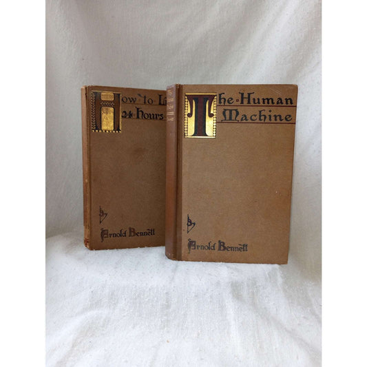 (2) Arnold Bennett Antique Books The Human Machine How To Live on 24 Hours A Day