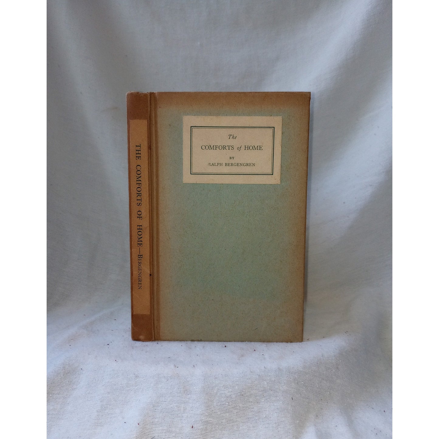 The Comforts of Home Ralph Bergengren 1921 First Edition Boston Atlantic Monthly