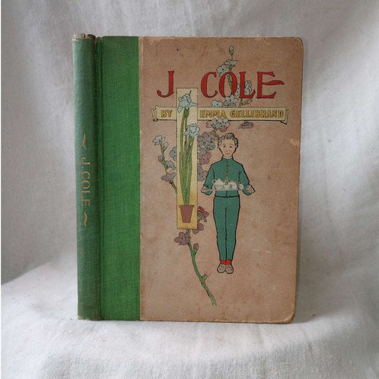 J. Cole by Emma Gellibrand 1890s Early Printing Antique Children's Book