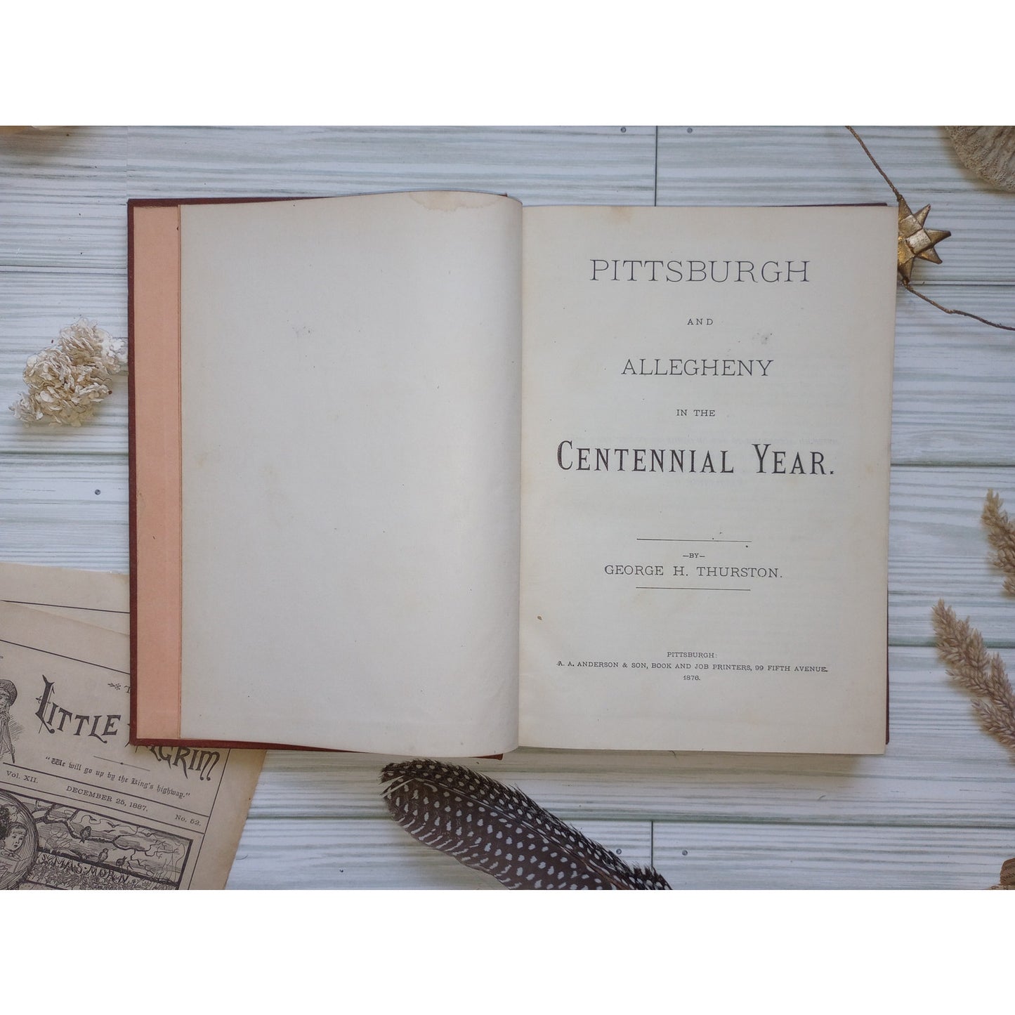 Pittsburgh & Allegheny in Centennial Year 1876 George H Thurston INSCRIBED Rare