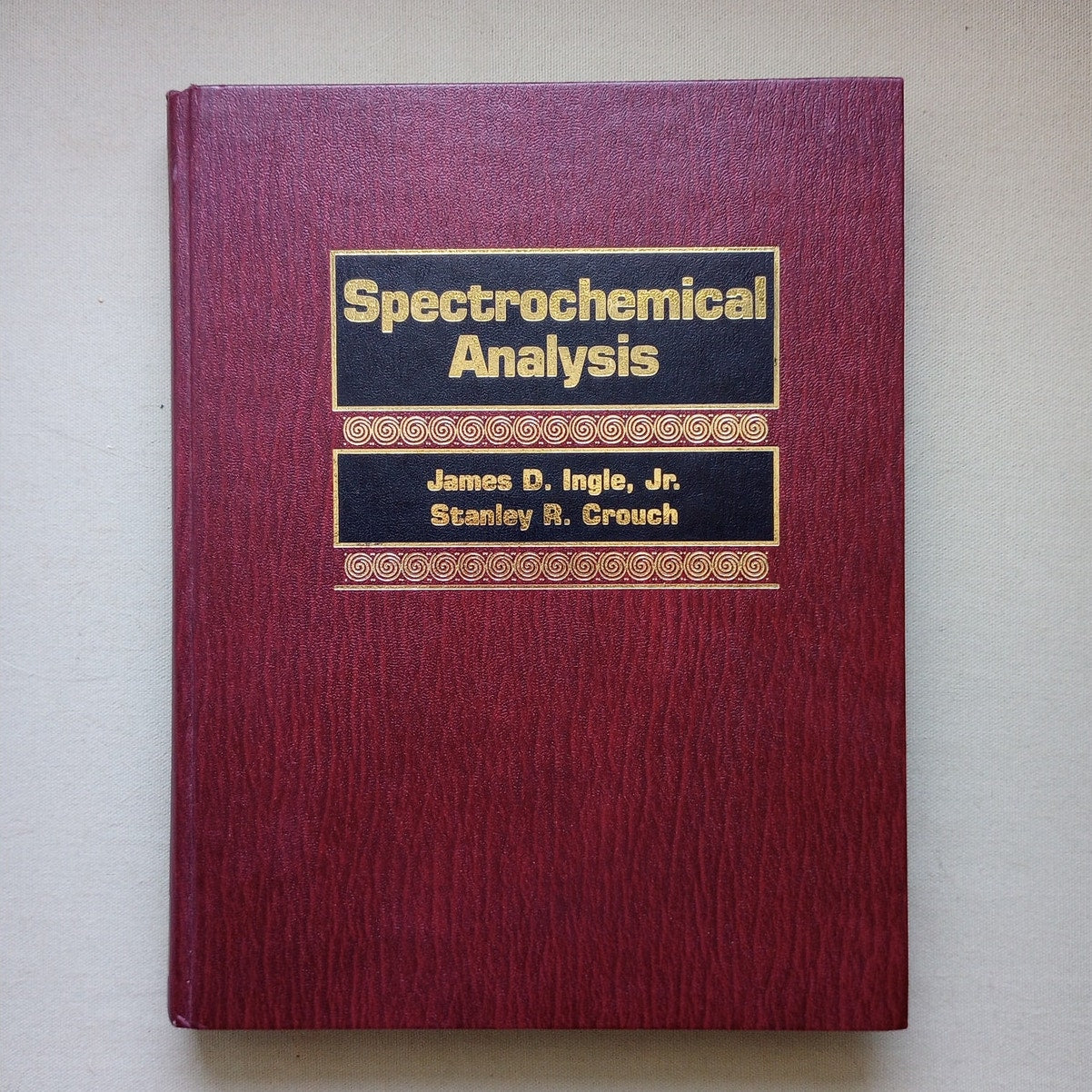 Spectrochemical Analysis Stanley R Crouch James D Ingle Jr 1988 Hardcover Book