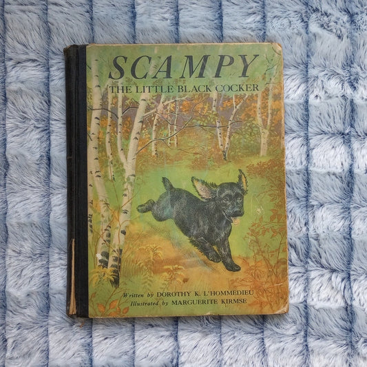 Scampy The Little Black Cocker By Dorothy K L'hommedieu & Marguerite Kirmse