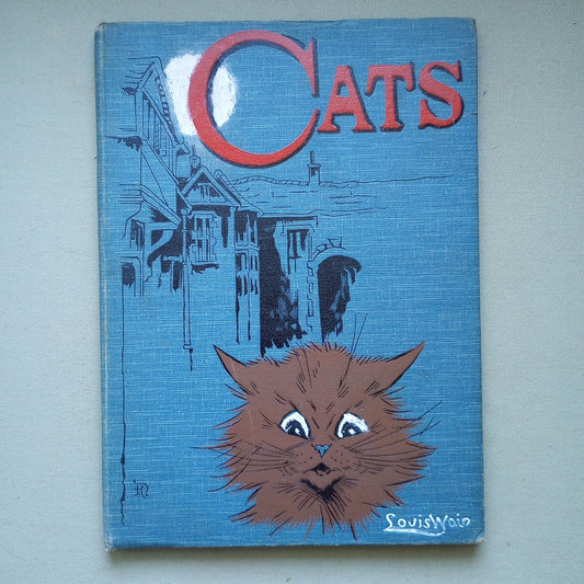 Cats, Pictures By Louis Wain And Versed By "Grimalkin" Rare 1st American Edition