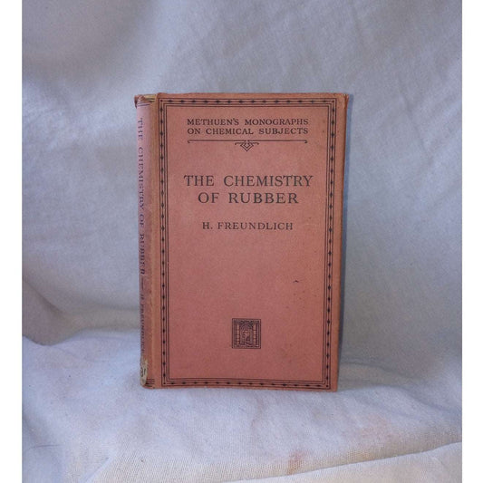 Chemistry of Rubber Methuen's Monographs H. Freundlich RARE 1935 First Edition