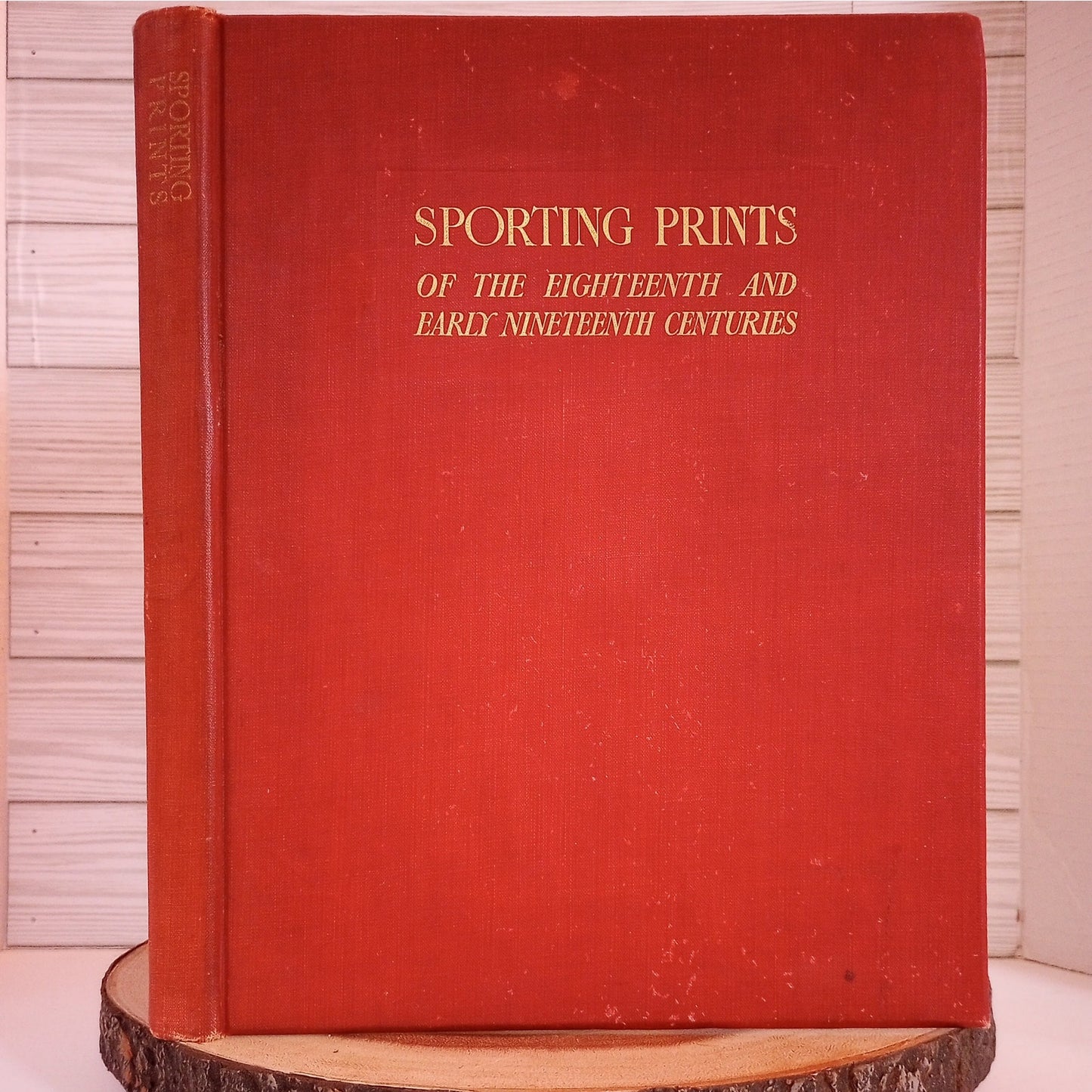 Sporting Prints of the 18th & Early 19th Centuries [F. Gordon Roe, 1927] First Edition