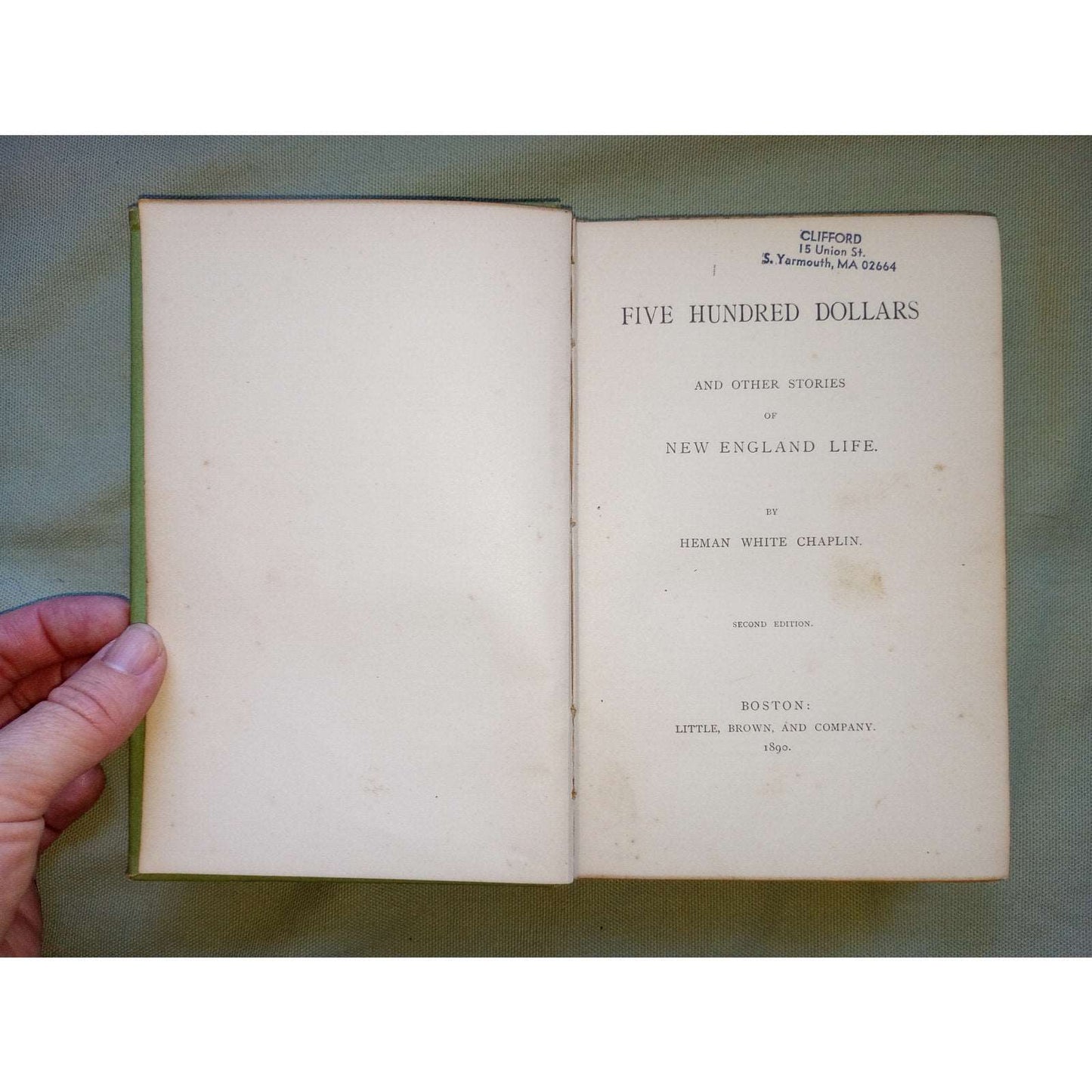 H.W Chaplin Five Hundred Dollars & Other Stories of New England Life 2nd ed 1890