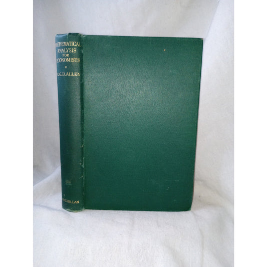 Mathematical Analysis For Economists By R.G.D. Allen 1947