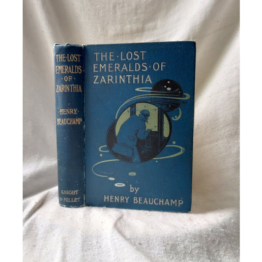 The Lost Emeralds of Zarinthia by Henry Beauchamps Antique 1900 US First Edition