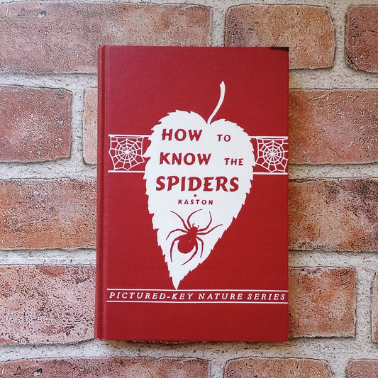 First Edition How To Know The Spiders By B.J. Kaston Vintage 1953 Hardcover