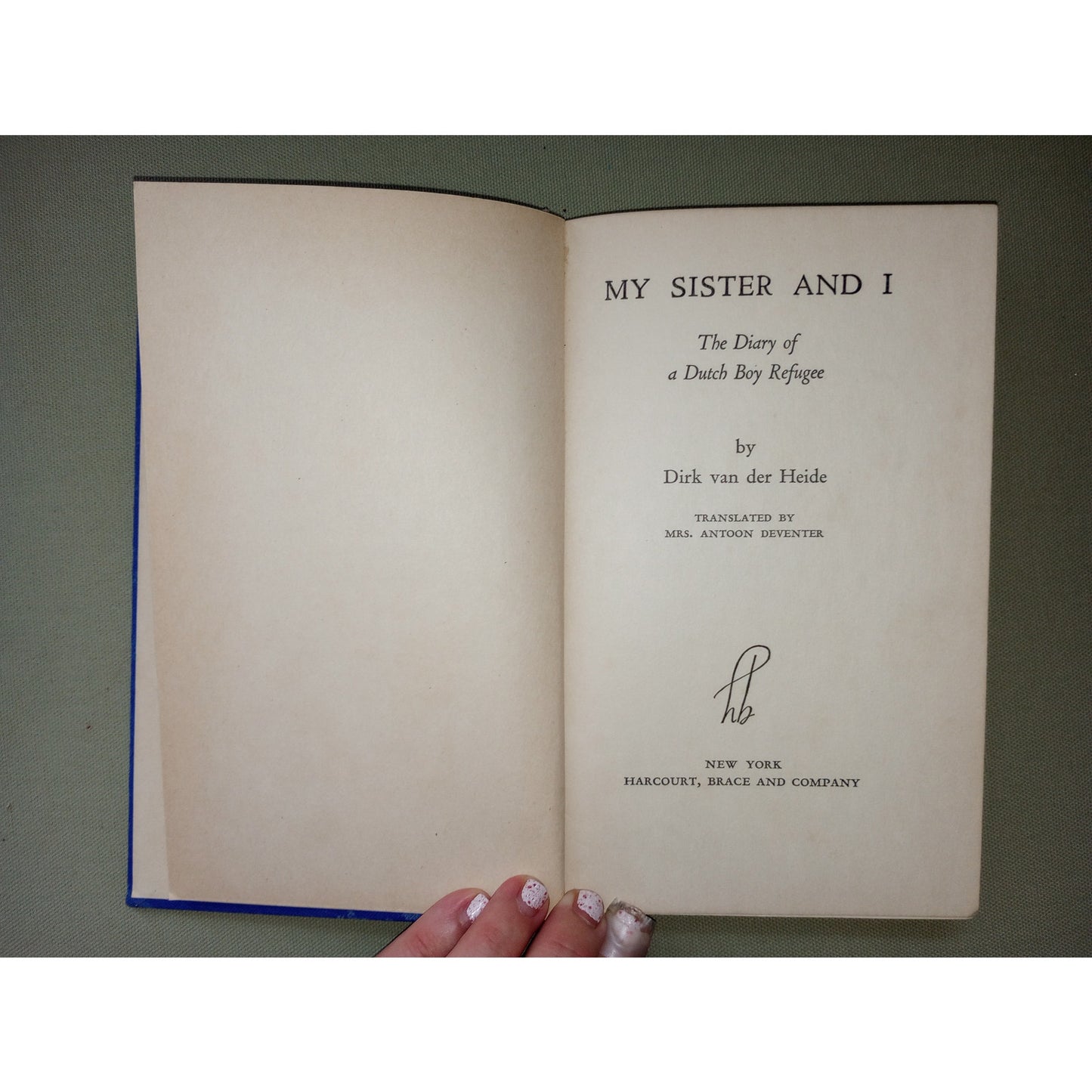 My Sister And I Diary Of A Dutch Boy Refugee 1941 Dirk Van Der Heide 1st Edition