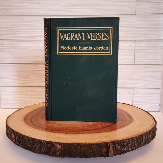 Vagrant Verses [Modeste Hannis Jordan, 1912] First Edition Cosmopolitan Press